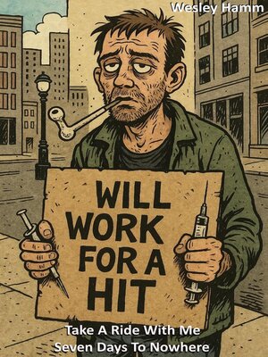 cover image of Will Work For a Hit Seven Days to Nowhere